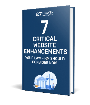 eBook Small Image 7 Critical Website Enhancements Your Law Firm Should Consider Now!