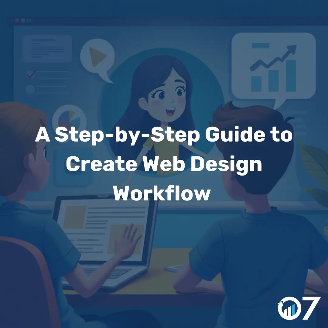 A Step-by-Step Guide to Create Web Design Workflow