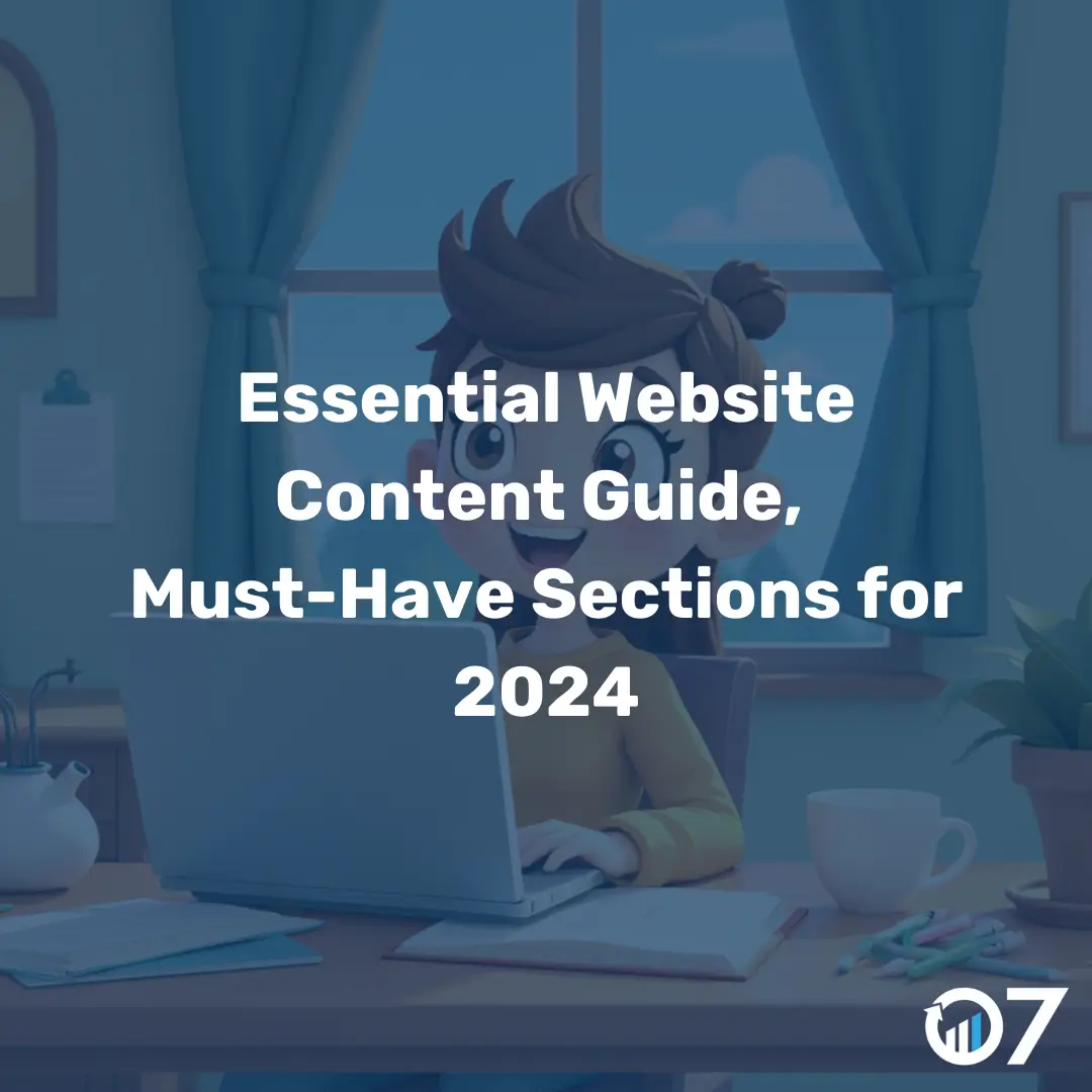 Essential Website Content Guide, Must-Have Sections for 2024