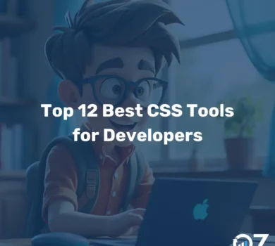 Top 12 Best CSS Tools for Developers