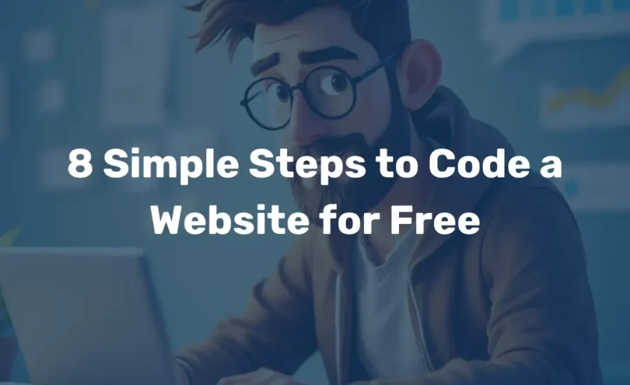 8 Simple Steps to Code a Website for Free