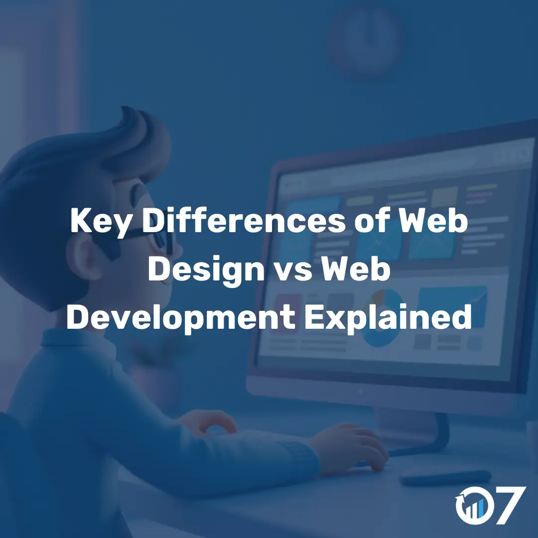 Key Differences of Web Design vs Web Development Explained