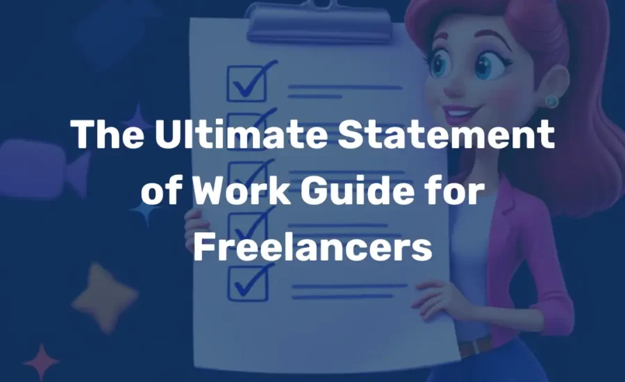 The Ultimate Statement of Work Guide for Freelancers