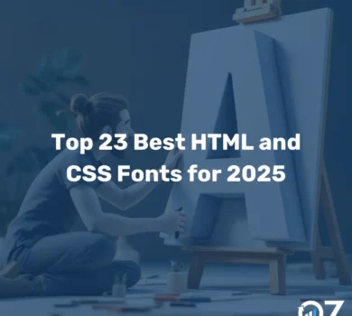 Top 23 Best HTML and CSS Fonts for 2025