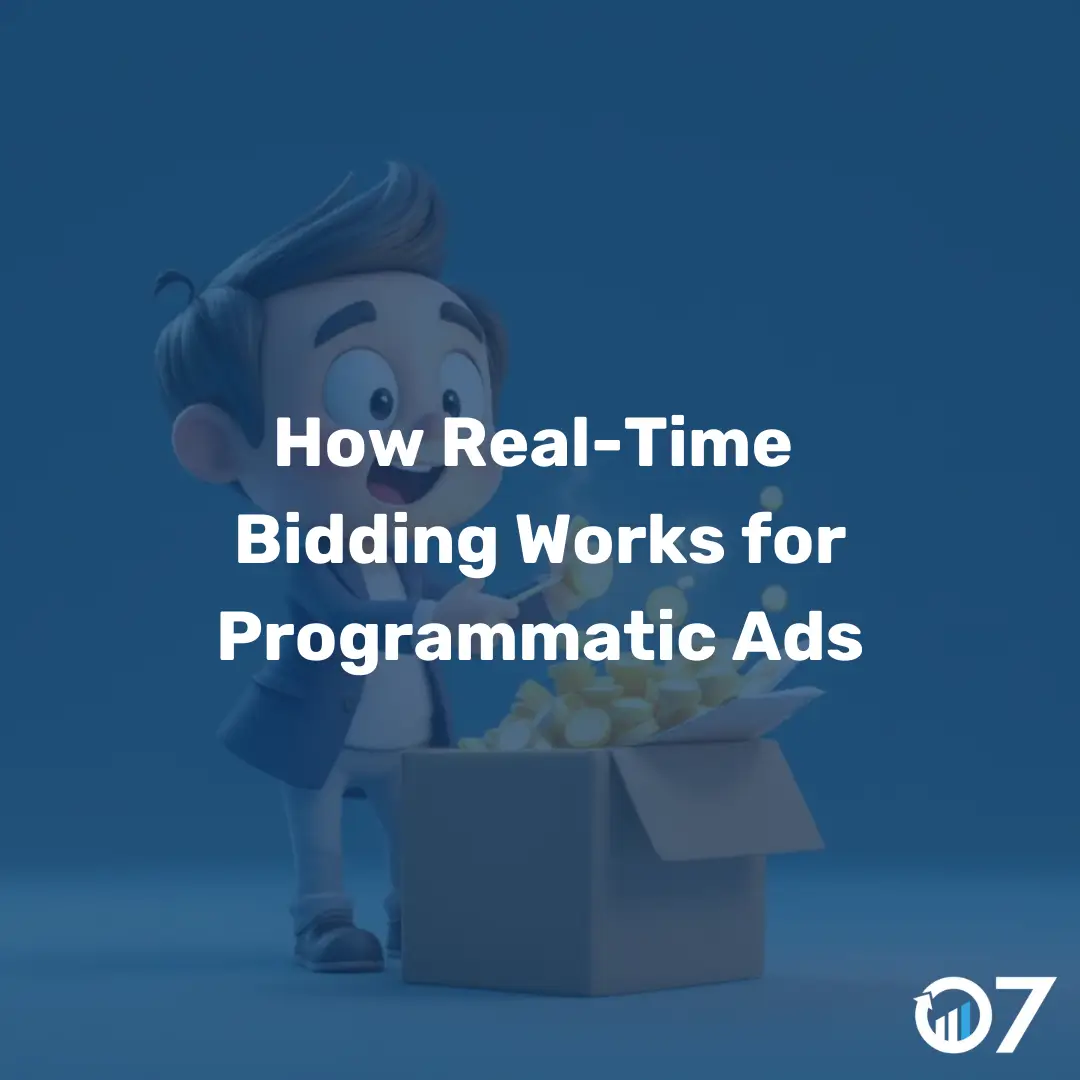 How Real-Time Bidding Works for Programmatic Ads