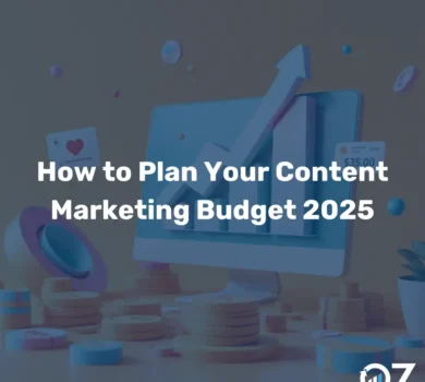 How to Plan Your Content Marketing Budget 2025