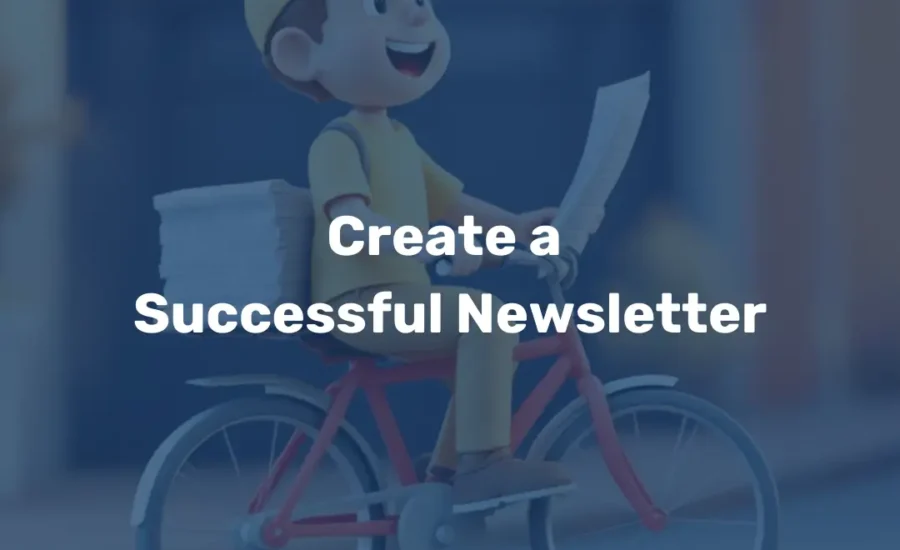 Create a Successful Newsletter