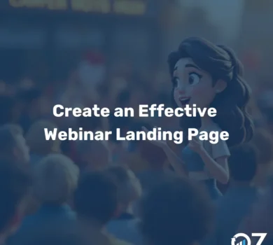 Create an Effective Webinar Landing Page