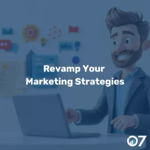 Revamp Your Marketing Strategies