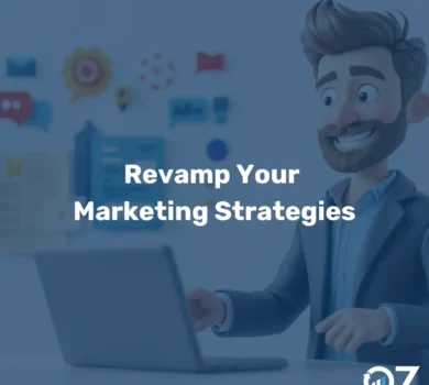 Revamp Your Marketing Strategies