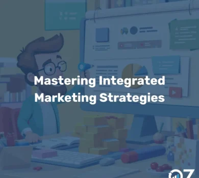 Mastering Integrated Marketing Strategies