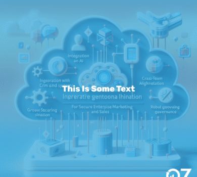 How to choose generative AI tools for secure enterprise marketing and sales