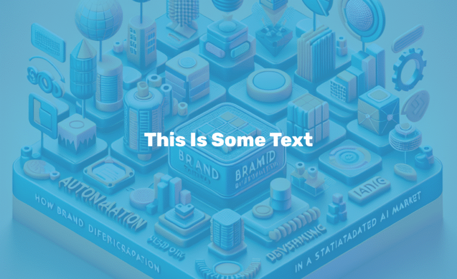 How brand differentiation can succeed in a saturated AI market